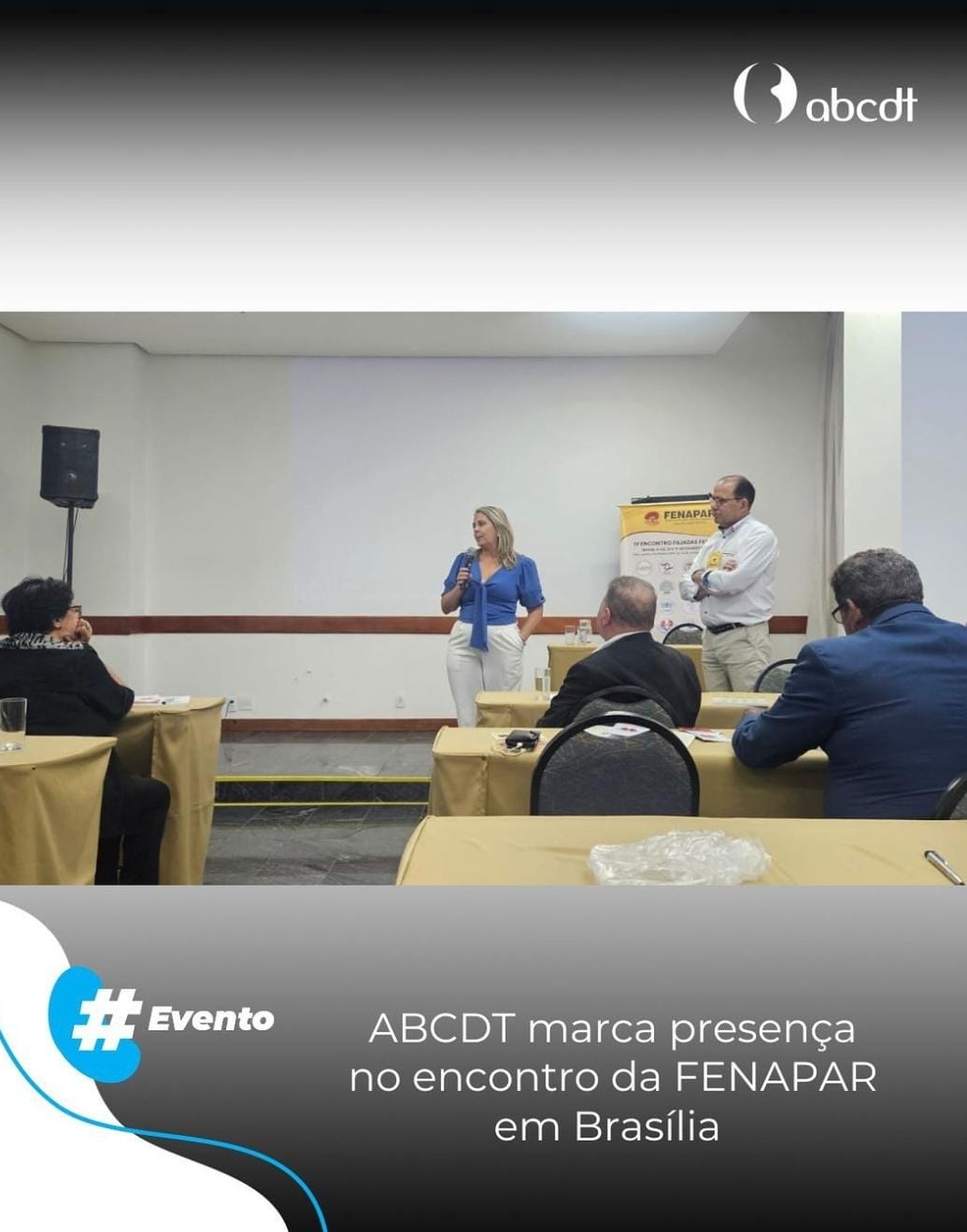 ABCDT marca presença no encontro FENAPAR, PALESTRA