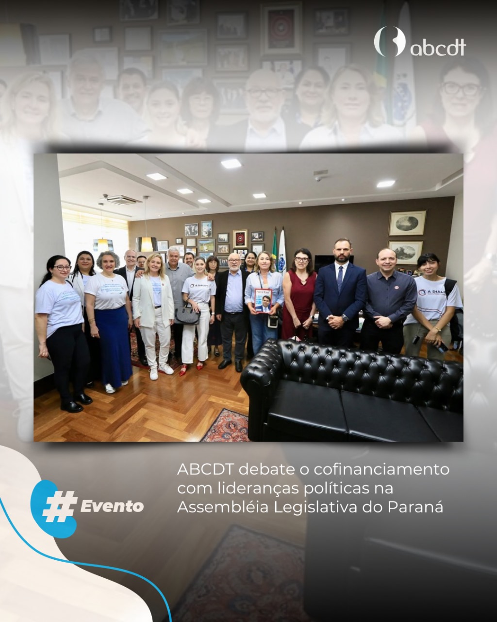 ABCDT debate o cofinanciamento com lideranças políticas na Assembléia Legislativa do Paraná 3