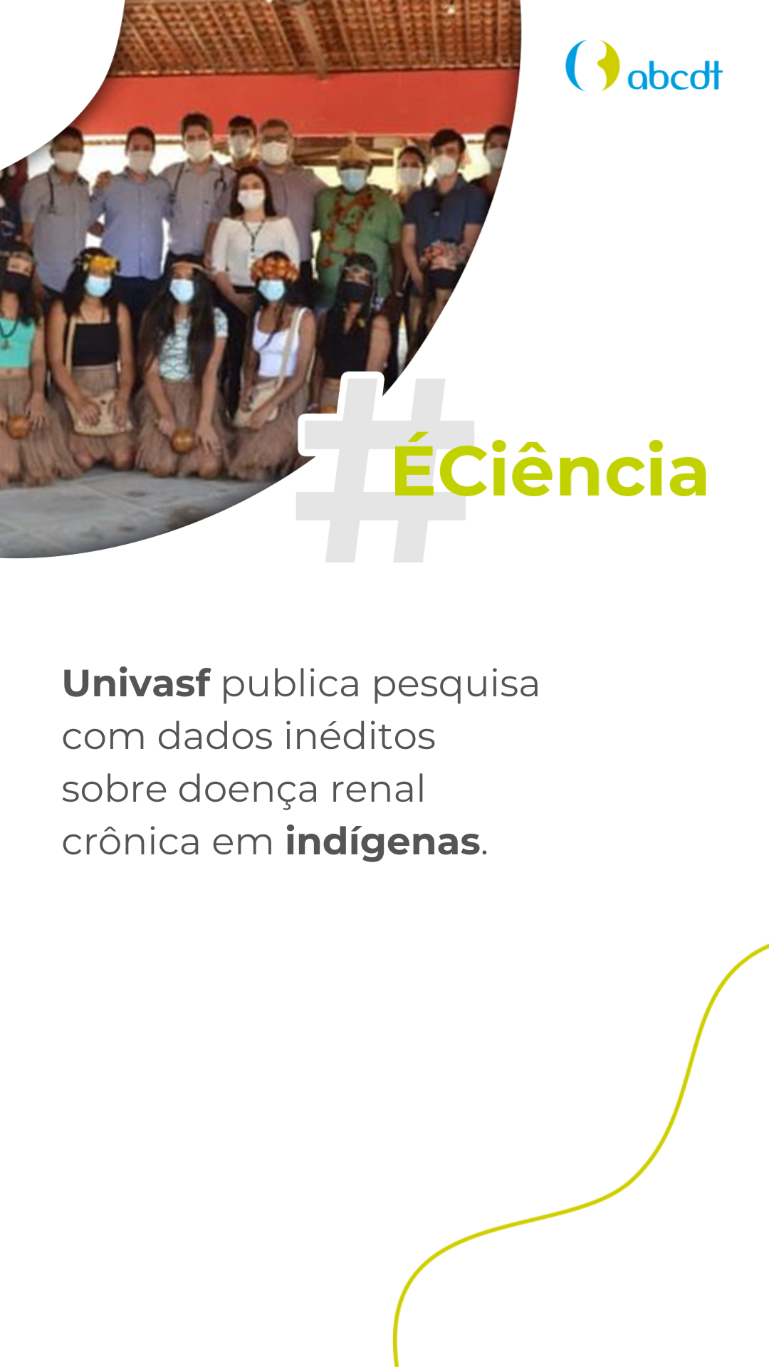 É Ciência - Univasf publica pesquisa com dados inéditos sobre doença renal crônica em indígenas