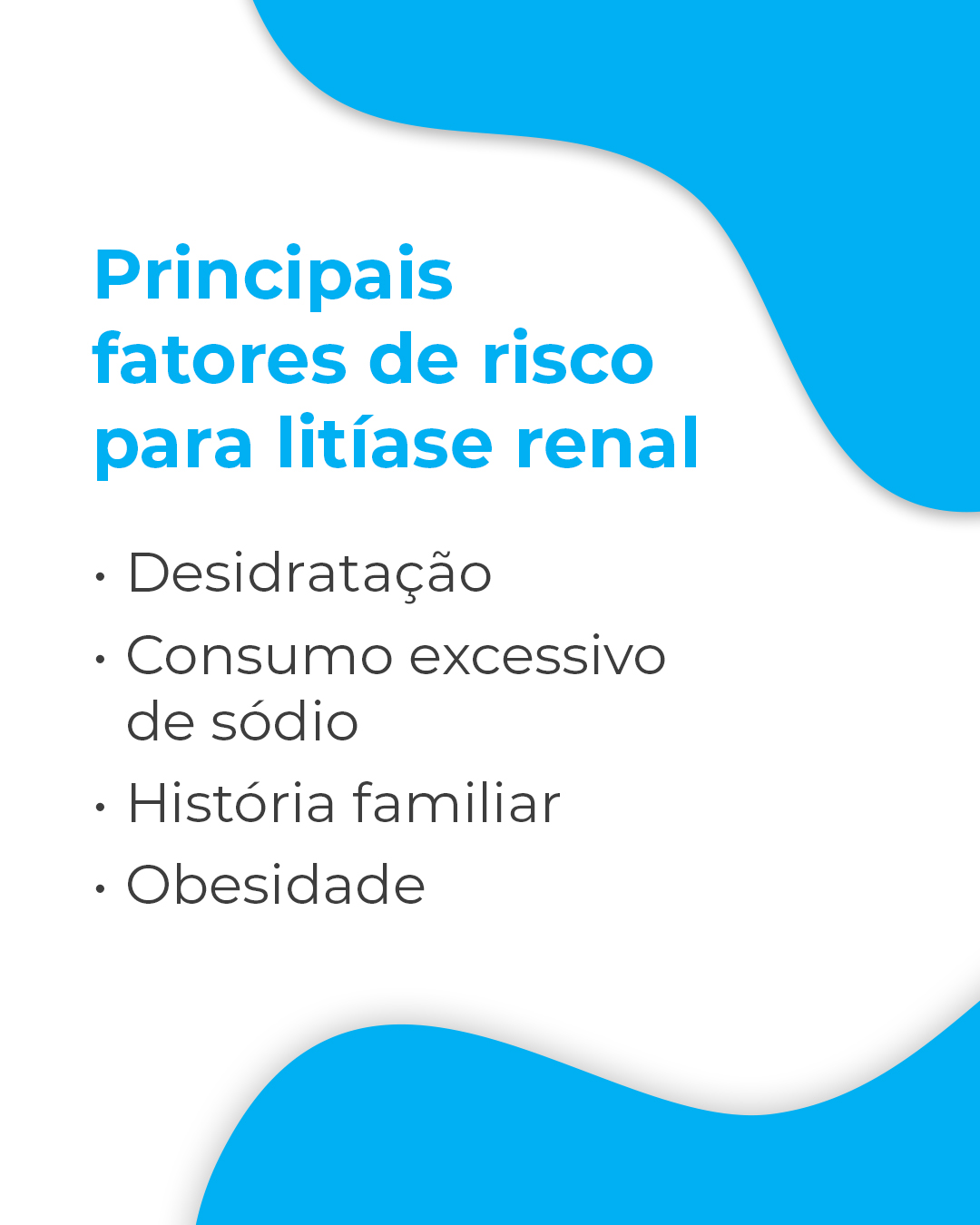 Principais fatores de risco para litíase renal