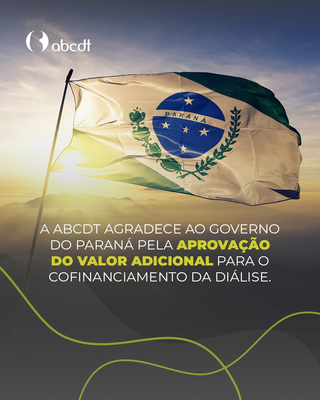 A ABCDT agradece ao governo do Paraná pela aprovação do valor adicional para o cofinanciamento da diálise