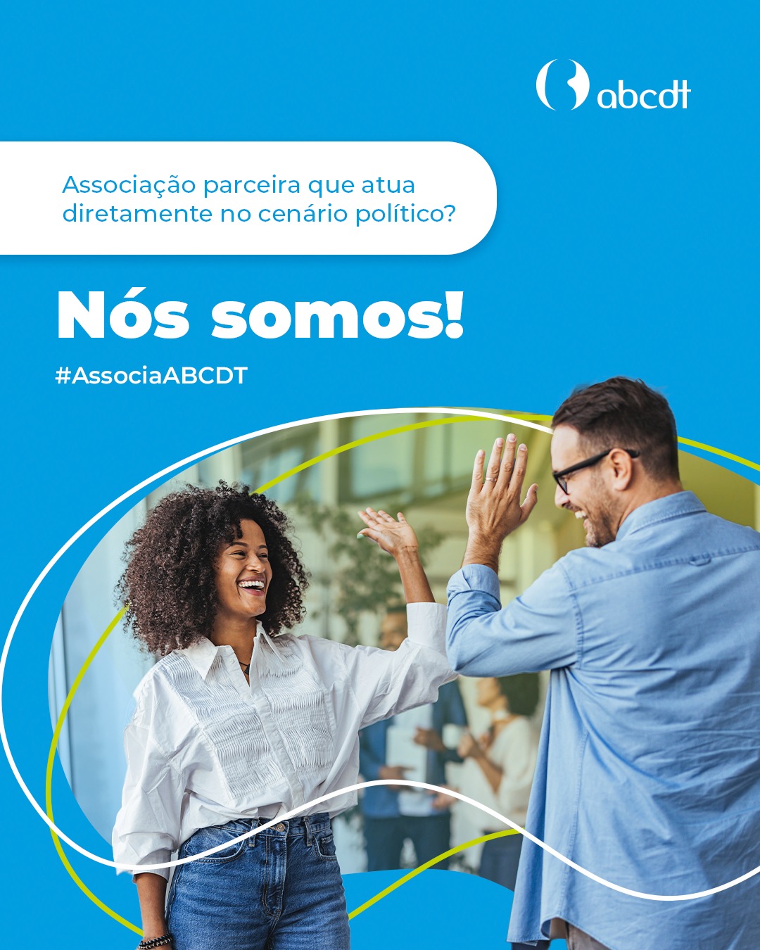 Associação parceira que atua diretamente no cenário político