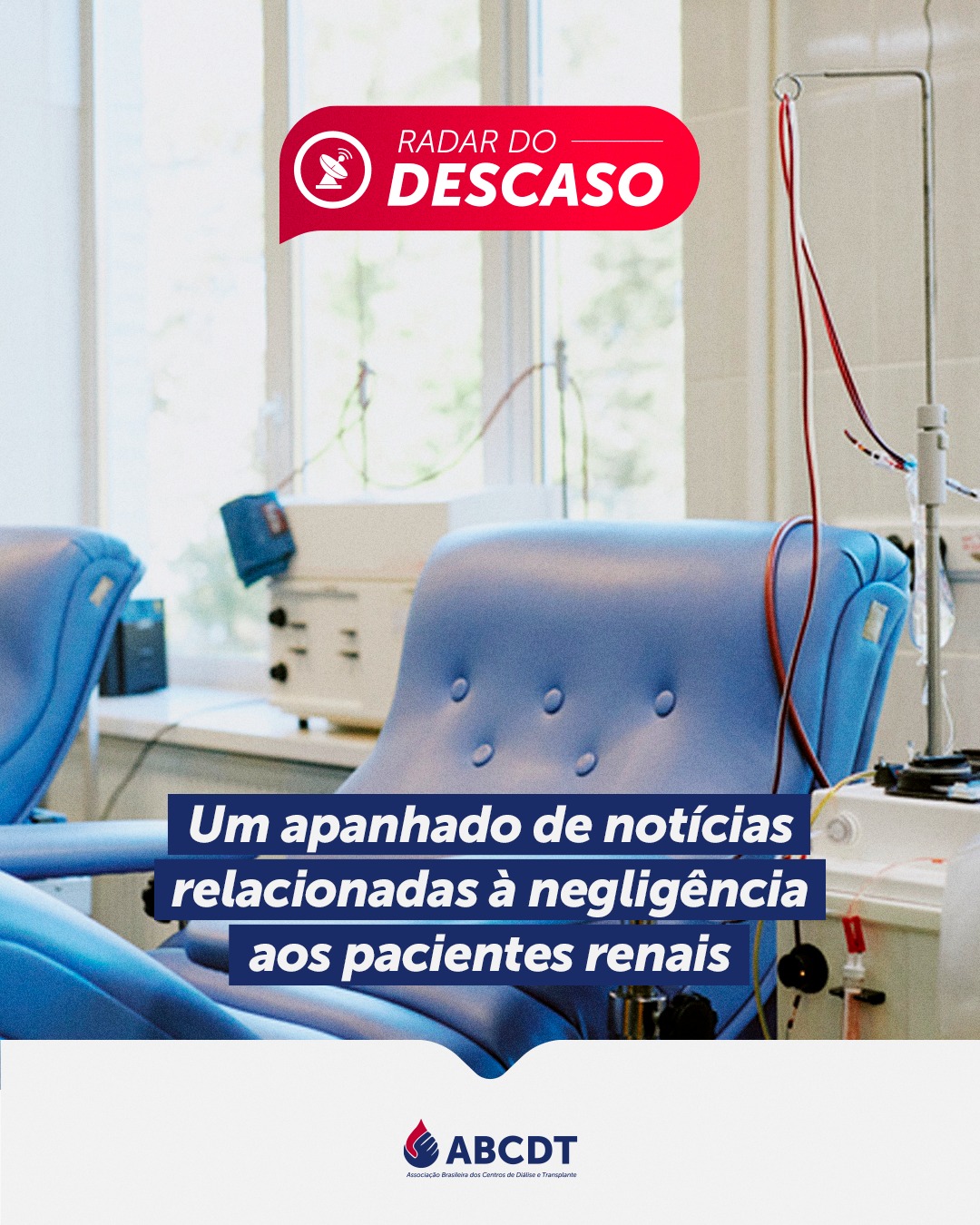 Um apanhado de notícias relacionadas à negligência aos pacientes renais