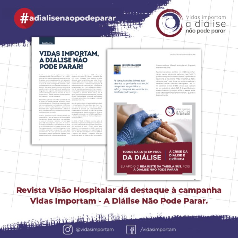 REVISTA VISÃO HOSPITALAR DÁ DESTAQUE À CAMPANHA VIDAS IMPORTAM – A DIÁLISE NÃO PODE PARAR