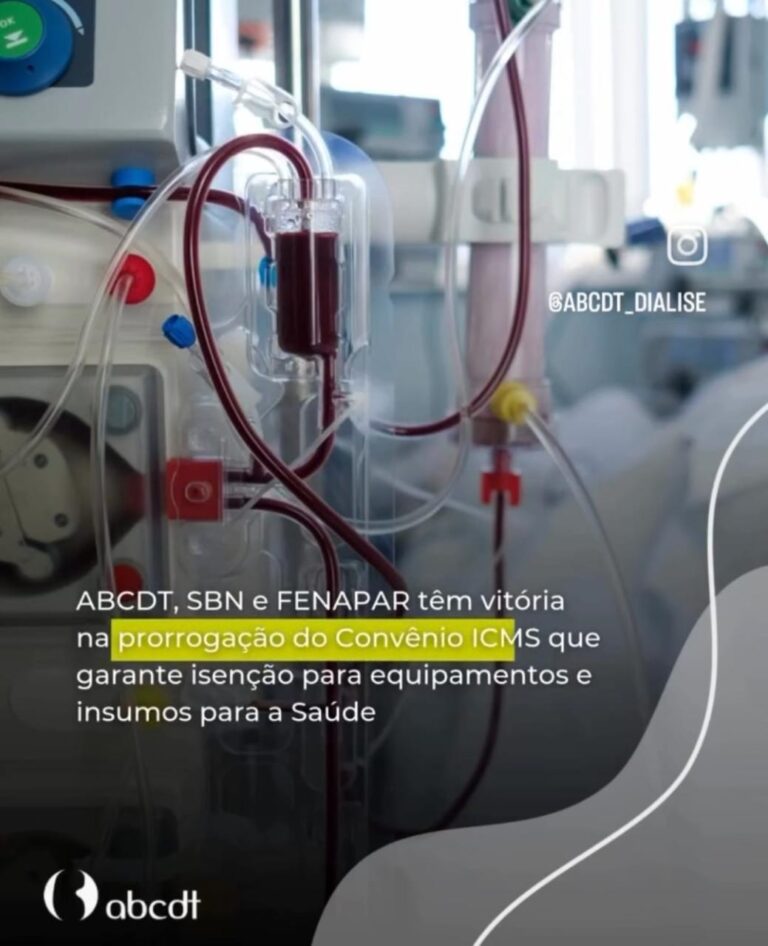 ABCDT, SBN e FENAPAR tem vitória na prorrogação do convênio ICMS que garante isenção para equipamentos e insumos para a Saúde