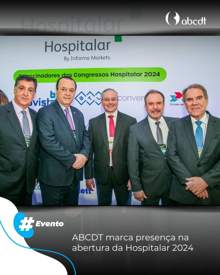 ABCDT marca presença na abertura da Hospitalar 2024